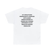 My unmatched perspicacity, coupled with sheer indefatigability makes me a feared opponent in any realm of human endeavour tshirt. Andrew Tate Merch | hustler's Inventory