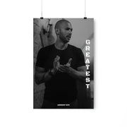 Stay motivated to achieve greatness with an Andrew Tate motivational poster featuring the quote 'Greatest.' Available worldwide in various sizes and at affordable prices.
